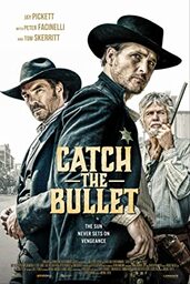 دانلود فیلم Catch the Bullet