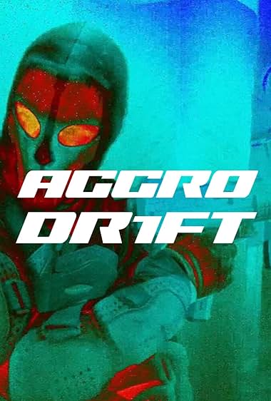 دانلود فیلم Aggro Dr1ft